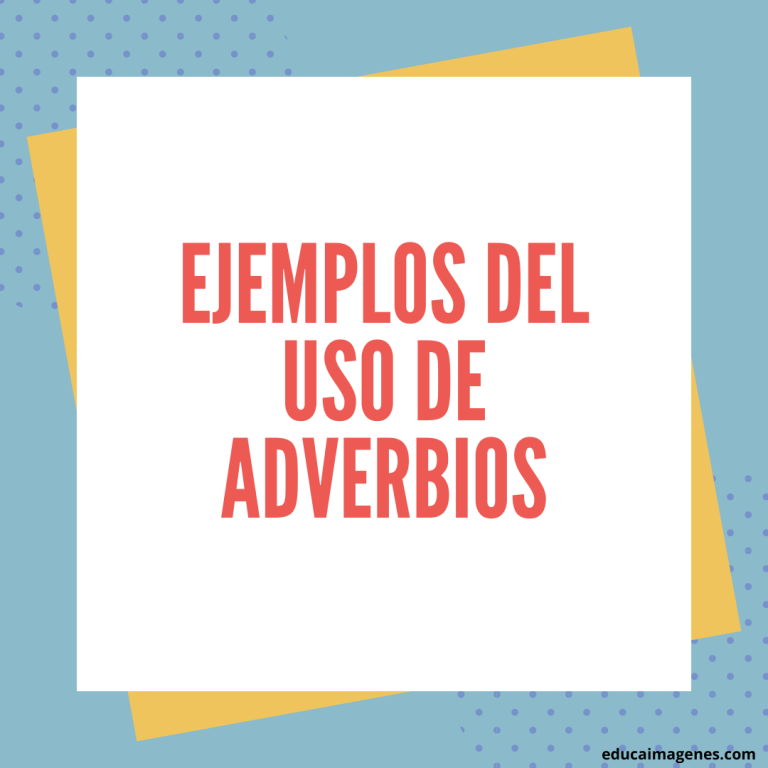 Adverbios (tipos, Ejemplos Y Oraciones) - Educaimágenes